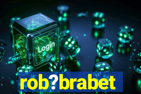 rob?brabet