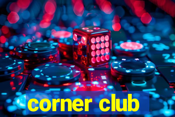 corner club