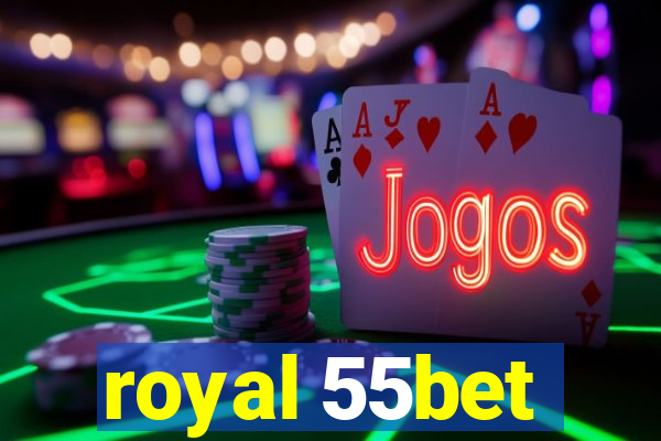 royal 55bet