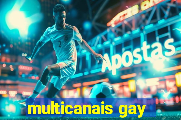 multicanais gay