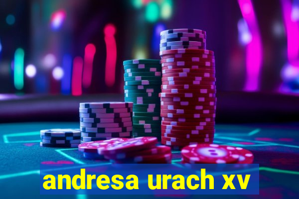 andresa urach xv