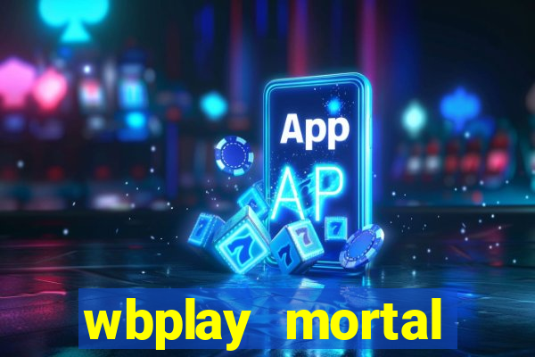 wbplay mortal kombat mobile