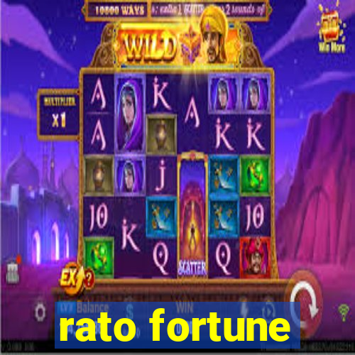 rato fortune