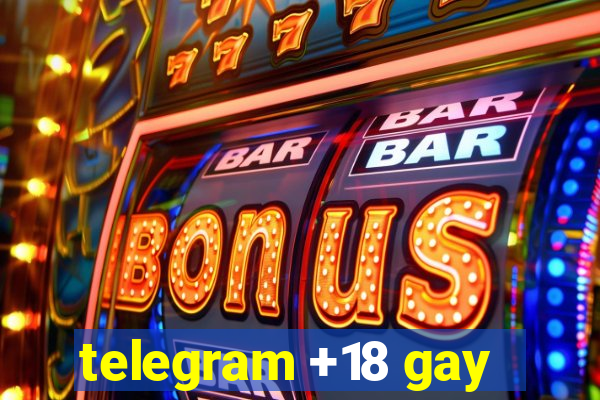 telegram +18 gay