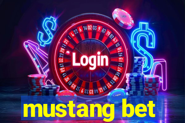 mustang bet