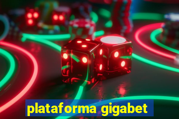 plataforma gigabet