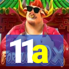 11a