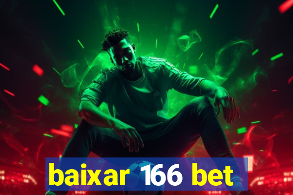 baixar 166 bet