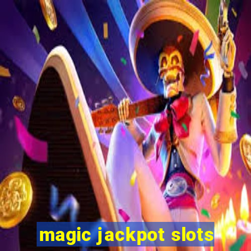 magic jackpot slots