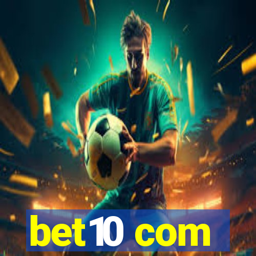 bet10 com