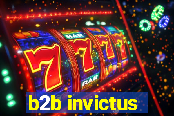 b2b invictus