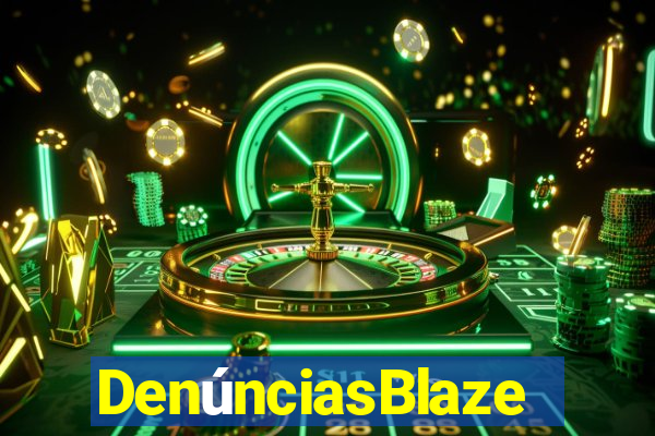 DenúnciasBlaze