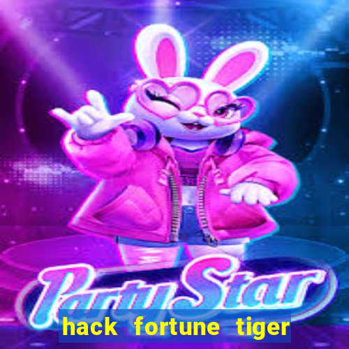 hack fortune tiger grátis download