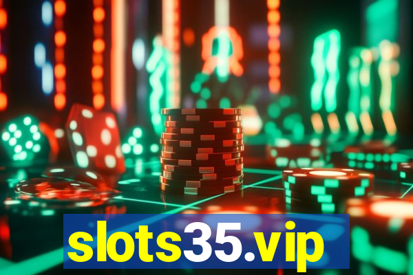 slots35.vip