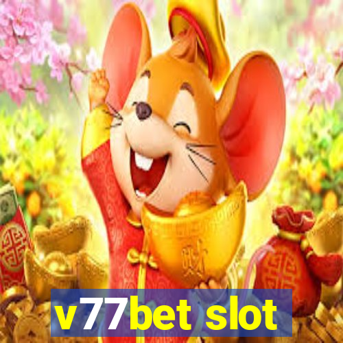 v77bet slot