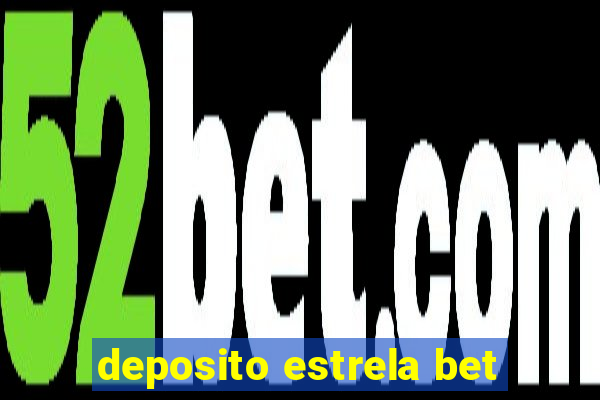 deposito estrela bet