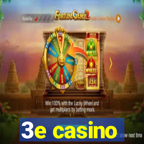 3e casino