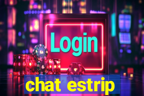 chat estrip