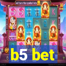 b5 bet