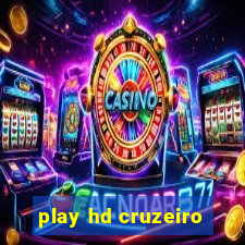 play hd cruzeiro