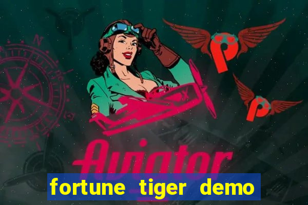 fortune tiger demo bet maxima