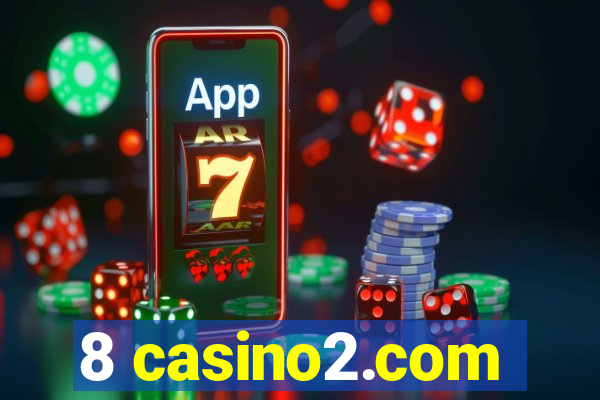 8 casino2.com