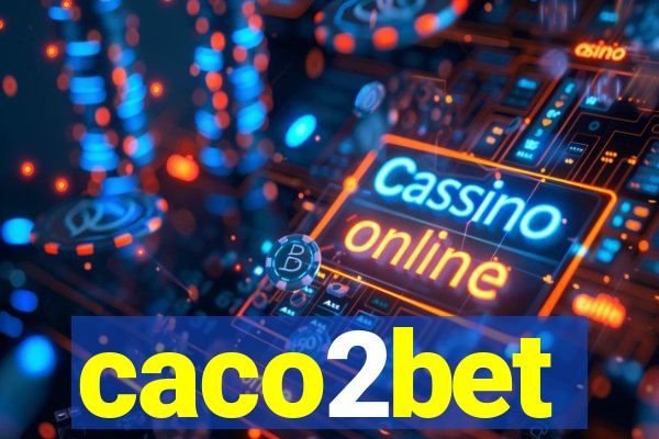 caco2bet