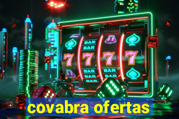 covabra ofertas