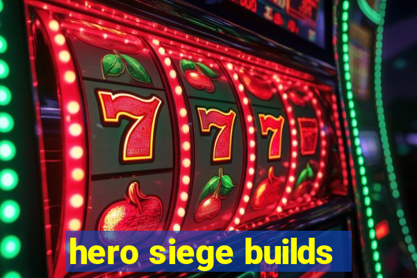 hero siege builds