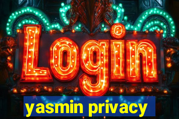 yasmin privacy