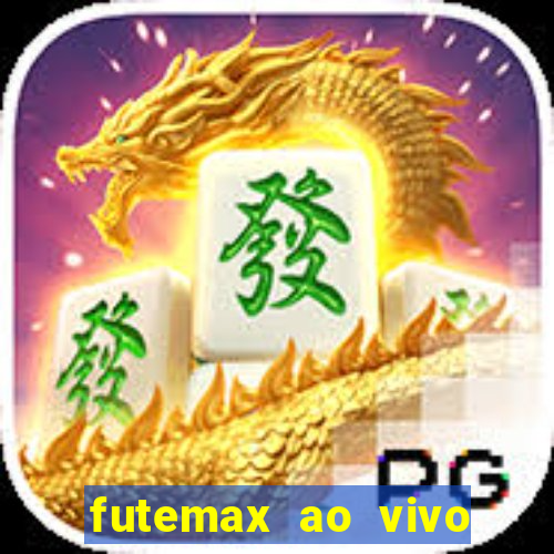 futemax ao vivo sem anúncio