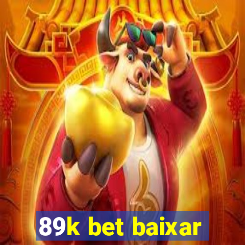 89k bet baixar