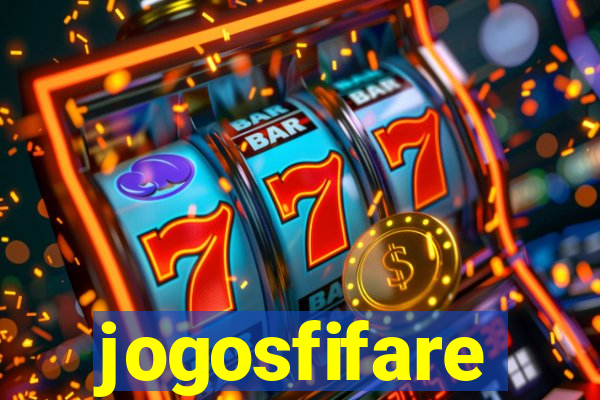 jogosfifare