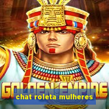 chat roleta mulheres