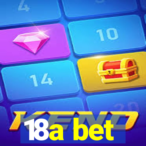 18a bet