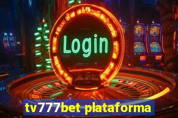 tv777bet plataforma