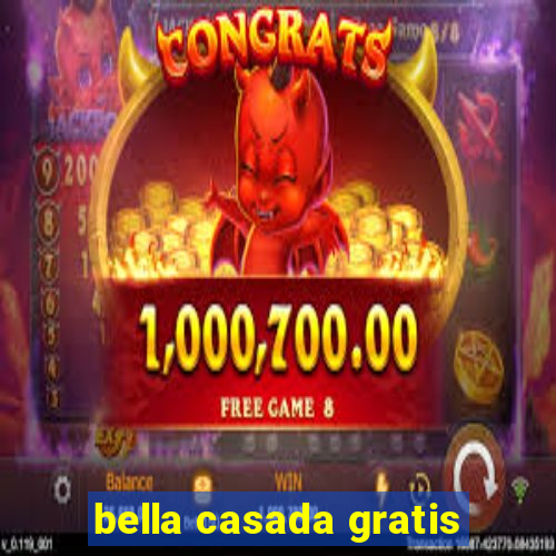 bella casada gratis