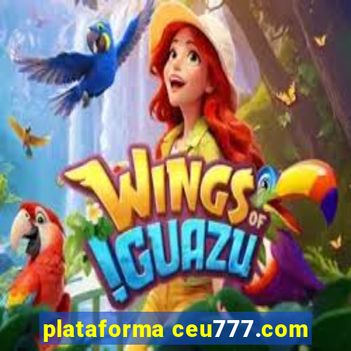 plataforma ceu777.com