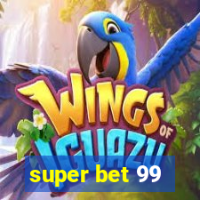 super bet 99