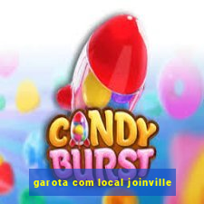 garota com local joinville