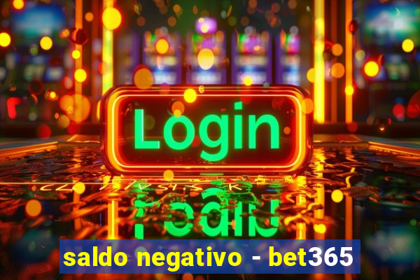 saldo negativo - bet365