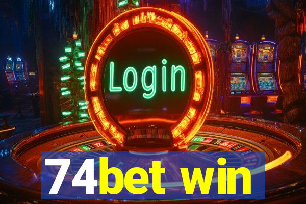 74bet win