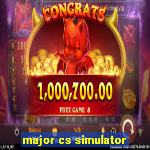 major cs simulator