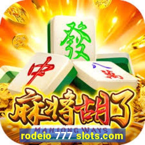 rodeio 777 slots.com