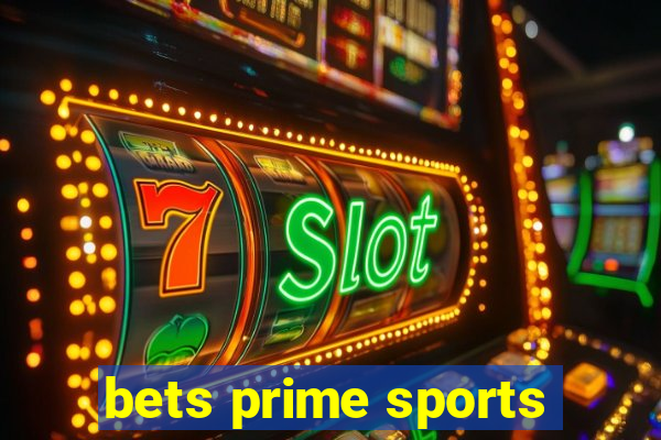 bets prime sports