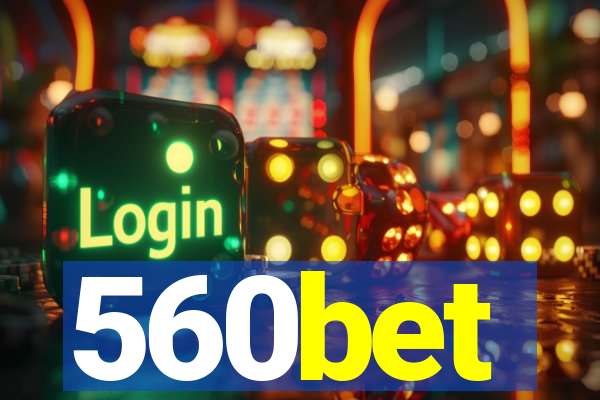 560bet