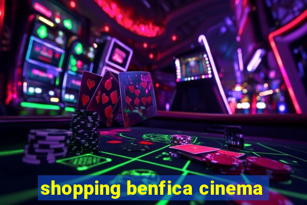 shopping benfica cinema