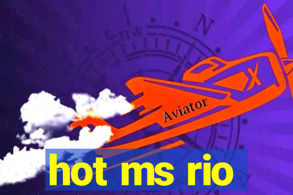 hot ms rio