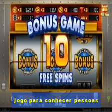 jogo para conhecer pessoas