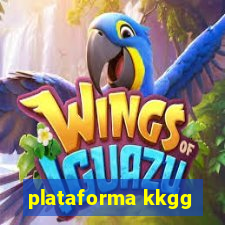 plataforma kkgg